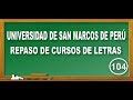REPASO DE CURSOS DE LETRAS : EXAMEN PRE SAN MARCOS DE PERÚ