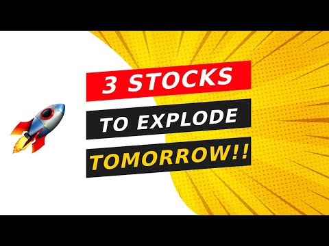 ? 3 STOCKS TO EXPLODE TOMORROW!! WATCH FAST!!