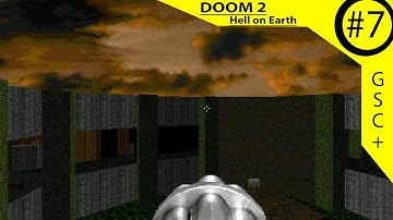 DOOM 2 Hell On Earth - Playthrough Ep. #7 (GSC+)* [Circular Halls of Pain!]