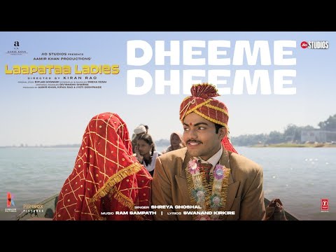 Dheeme Dheeme (Song) | Laapataa Ladies | Shreya Ghoshal, Ram Sampath | Aamir Khan Productions