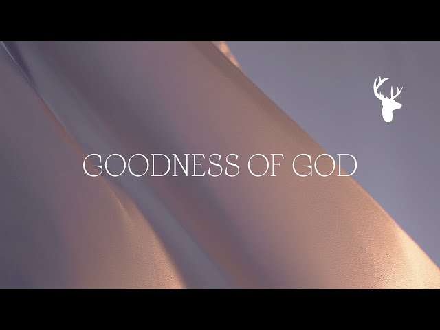 Goodness of God (Official Lyric Video) - Bethel Music u0026 Jenn Johnson | Peace class=