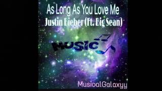 As Long As You Love Me Justin Bieber ft Big Sean Sped Up