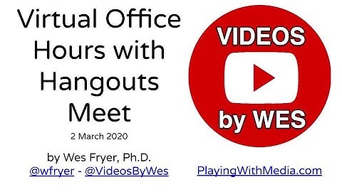 Tutorial: Virtual Office Hours with Google Hangouts Meet