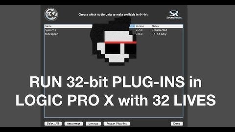 How To use 32-bit plugins in Logic Pro X with 32 Lives