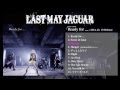 LAST MAY JAGUAR - 1stアルバム「Ready for ...」トレイラー映像