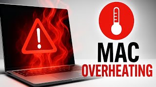 Why Is Your Mac Overheating? (And How to Fix It!)