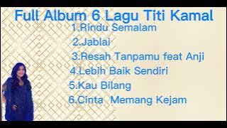 Full Album 6 Lagu Titi Kamal #fypシ#viral #trending #fypシ゚viral  #titikamal