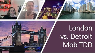 London vs. Detroit Mob TDD