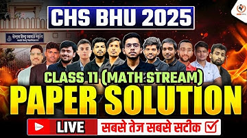 CHS 2025 | Class 11 MATHS Paper Solution 2025 | Fastest and Accurate | How correct did you do? BH...