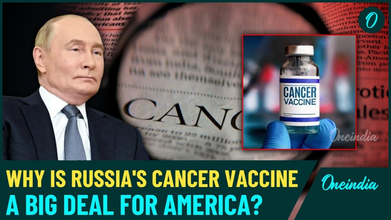 Russian Claim Big Cancer Breakthrough: New Anti-Cancer Vaccine To ...