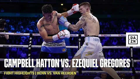 FIGHT HIGHLIGHTS | Campbell Hatton vs. Ezequiel Gregores