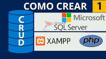 Como Hacer un CRUD con PHP y SQL SERVER [Introducción]