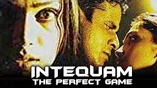 Inteqam: The Perfect Game (2004) Full Hindi Movie| Manoj Bajpai, Isha Koppikar, Nethra Raghuraman Thumb