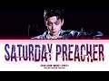 CHA EUN WOO SATURDAY PREACHER Lyrics 차은우 SATURDAY PREACHER 가사