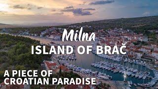 Milna | Island of Brac | A piece of Croatian Paradise