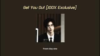 เนื้อเพลง Get You Out [JOOX Exclusive] - อะตอม ชนกันต์ X Maiyarap