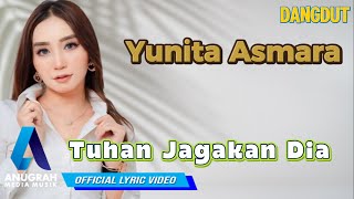 YUNITA ASMARA - TUHAN JAGAKAN DIA