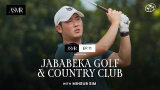 GOLF ASMR EP.11: Patience and Unhurried Rounds at Jababeka Golf & Country Club with Minsub Sim