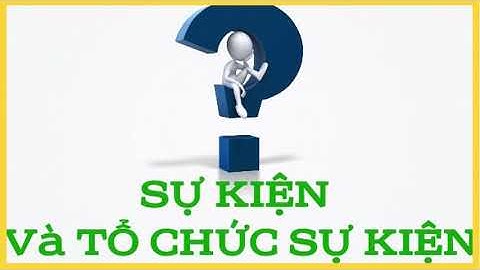 Xây dựng chương trình tổ chức sự kiện là gì năm 2024