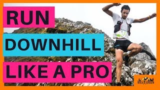 Run DOWNHILL like a PRO (tips from Kilian Jornet & more!)