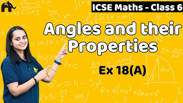 Angles and their Properties Class 6 ICSE Maths| Selina Chapter 18 | Exercise Ex 18A