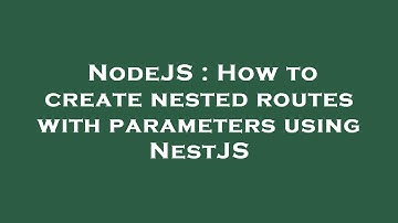 NodeJS : How to create nested routes with parameters using NestJS