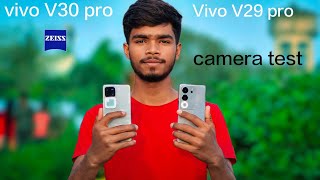 Vivo V30 Pro V/s Vivo V29 Pro Camera Test !!! #vivo #vivov29series