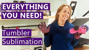 Everything You Need to Start Sublimating Tumblers (Beginners Guide)