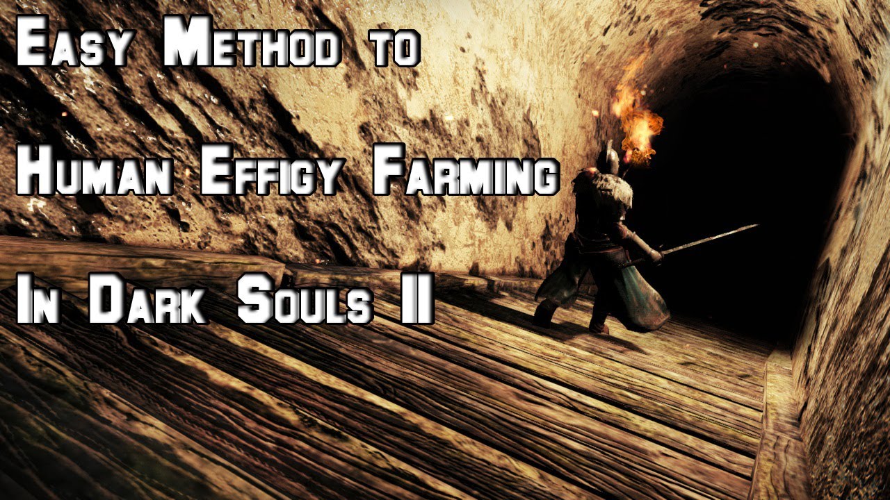 How to Farm Human Effigies in Dark Souls II 