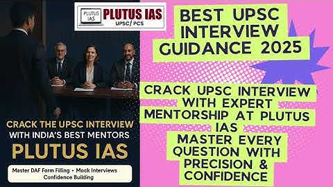 Best UPSC Interview Guidance & Detailed DAF Form Filling – Plutus IAS  #plutusias ‪‪@plutusias‬
