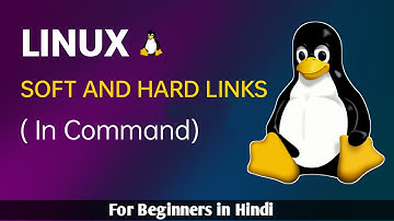 Linux Hard & Soft Links | ln command | How to Make Links in Linux in Hindi