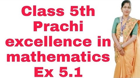 Class 5th , Chapter 5th . Exercise 5.1 , Prachi excellence in mathematics.