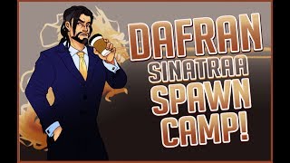 Dafran Spawn Camping With Sinatraa