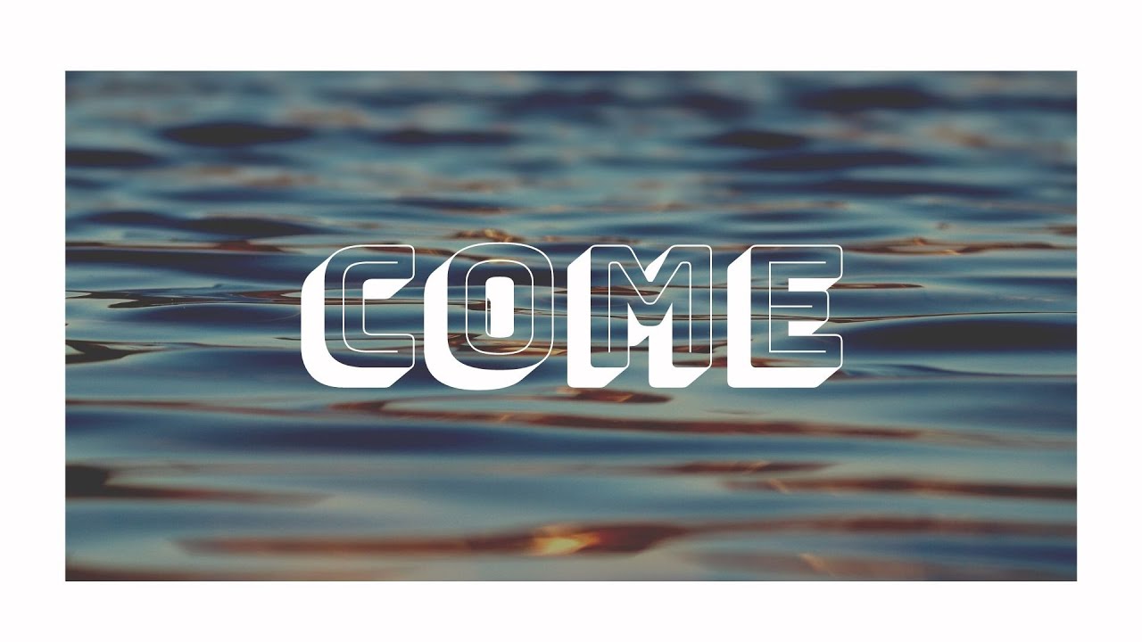 Come - YouTube
