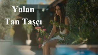 Yalan (Akustik) _ Tan Taşçıç  / Üç Kız Kardeş 22. Dizi Müzikleri Resimi