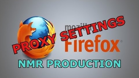 setting up mozilla firefox proxy settings
