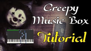 Creepy Music Box [Synthesia Tutorial - How to Play on Piano]