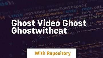 Ghost video ghost ghostwithcat
