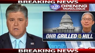 BREAKING NEWS TRUMP 8/29/18: Sean Hannity - OHR Grilled On The Hill