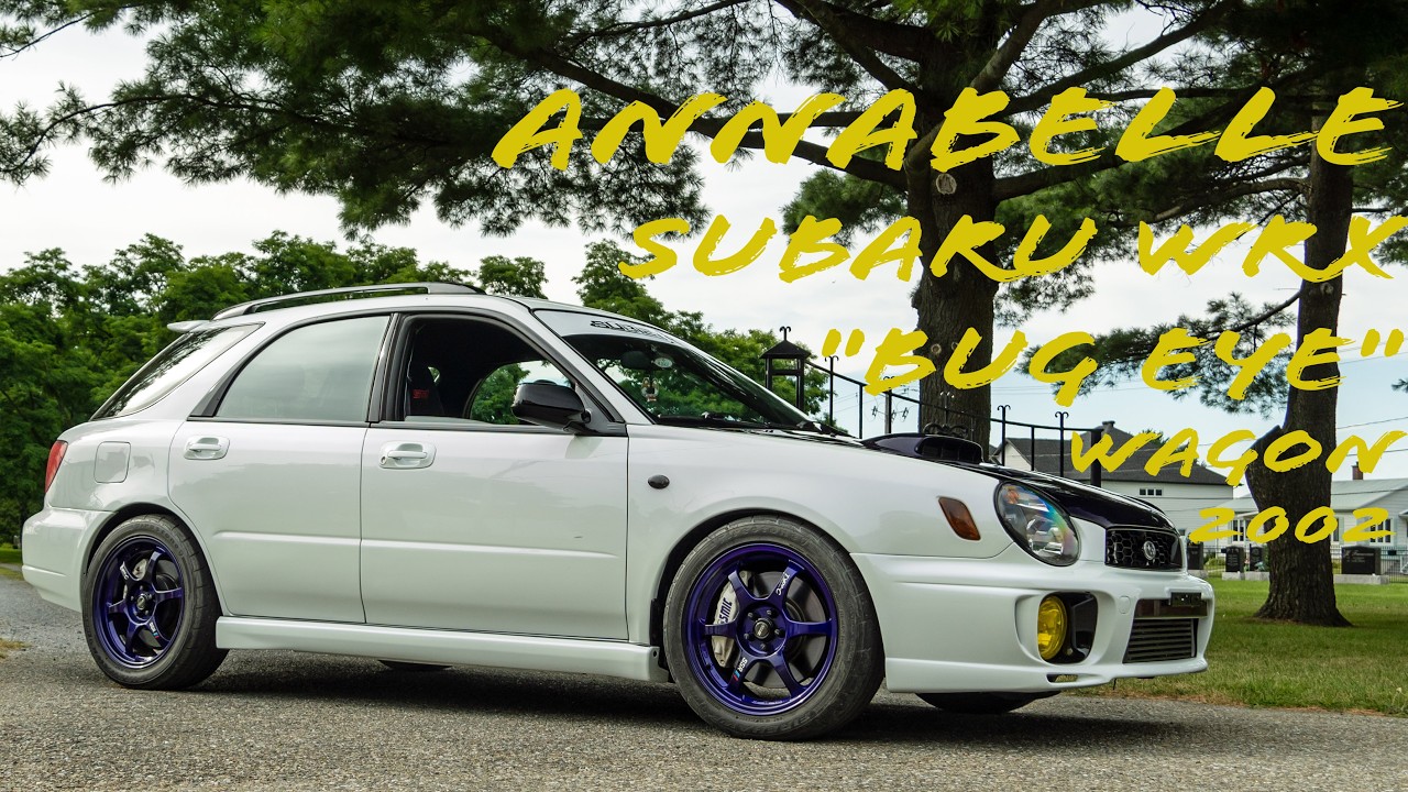 Focus sur ton build...    Annabelle Subaru WRX ''Bug Eye'' Wagon 2002