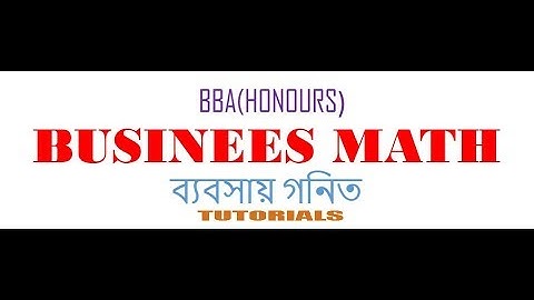 2. Business Math Tutorials Index (BBA HONOURS) bangla