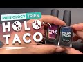 🌮 Swatching HOLO TACO's Multi-Chrome Polishes | 1-Minute Maniology