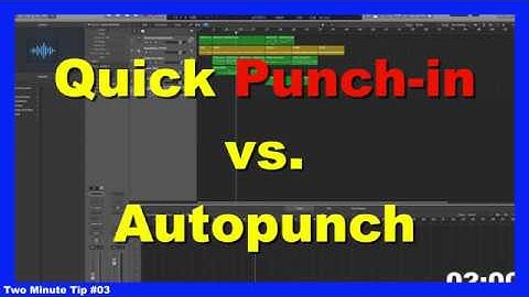 Autopunch vs Quick Punch-in | LPX Two Minute Tips #03