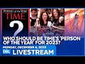 Who Will be Named Time Magazine’s &#39;Person of the Year?&#39;  - DBL | Dec. 4, 2023