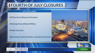 List of El Paso city, county closures, schedules for July Fourth
