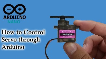 how to control servo motor through arduino nano | servo mg90s