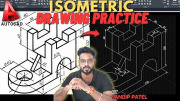 #18 - AutoCAD Isometric Drawing Tutorial FOR MECH./CIVIL/ARCH./ ELECT. || ISOMETRIC DRAWING PRACTICE