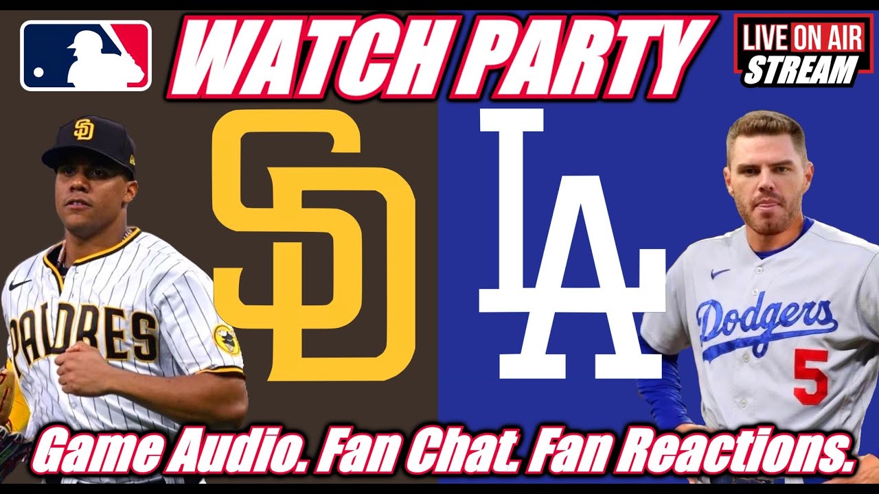 Los Angeles Dodgers VS San Diego Padres 🟢LIVE ⚾ #MLB #LADvsSD Watch Party Game Audio Fan Chat