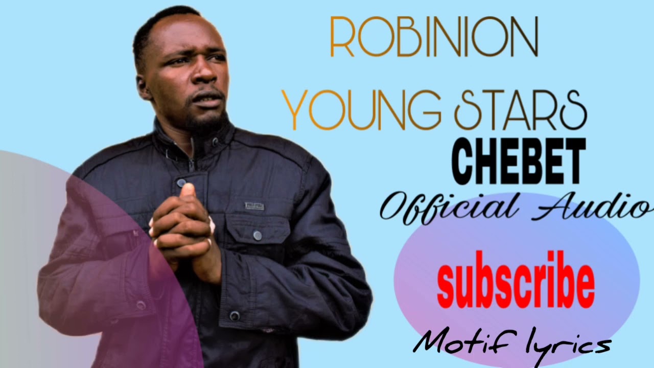 ROBINION YONG STARS CHEBET KIRAIT Official Audio