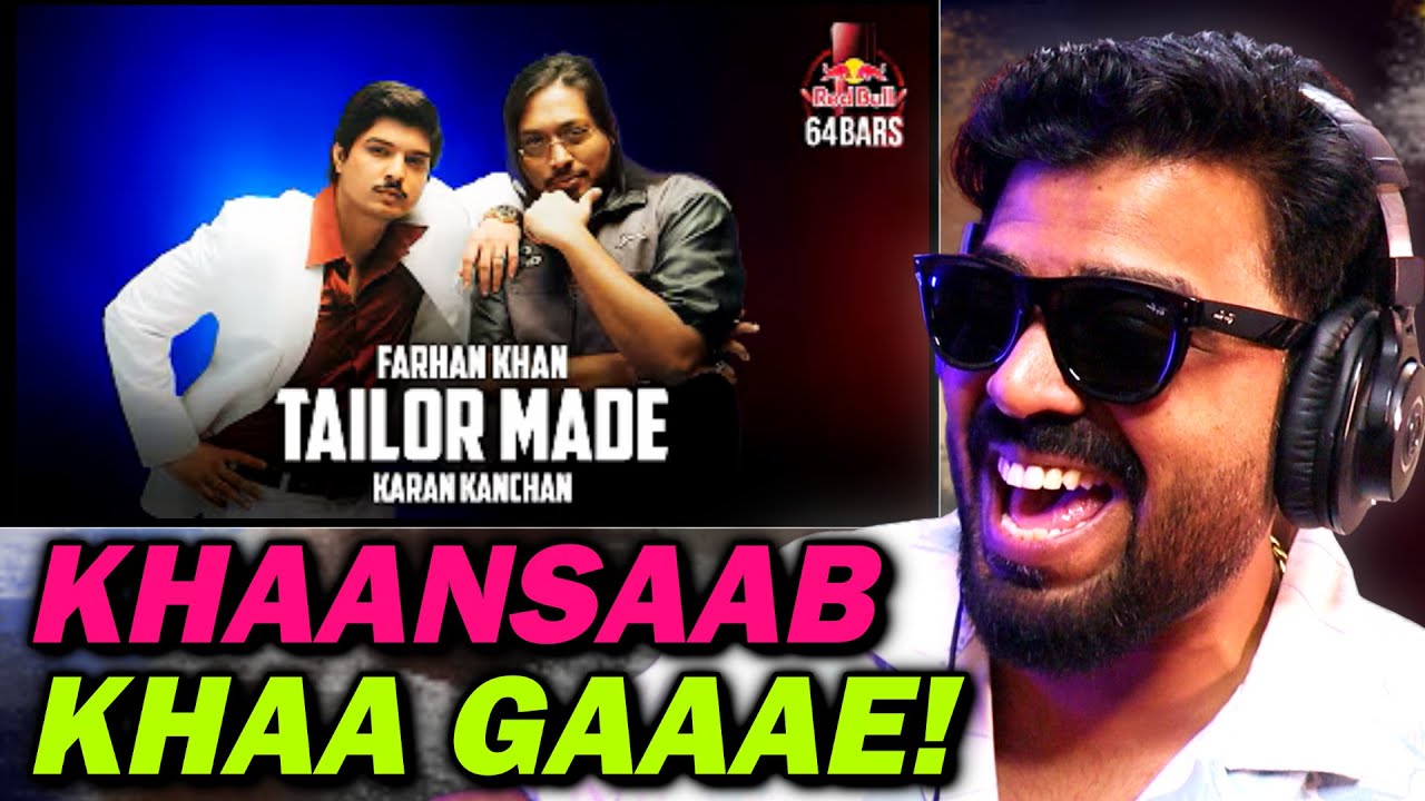 FARHAN KHAN X KARAN KANCHAN - TAILOR MADE REACTION | RED BULL 64 BARS | AFAIK